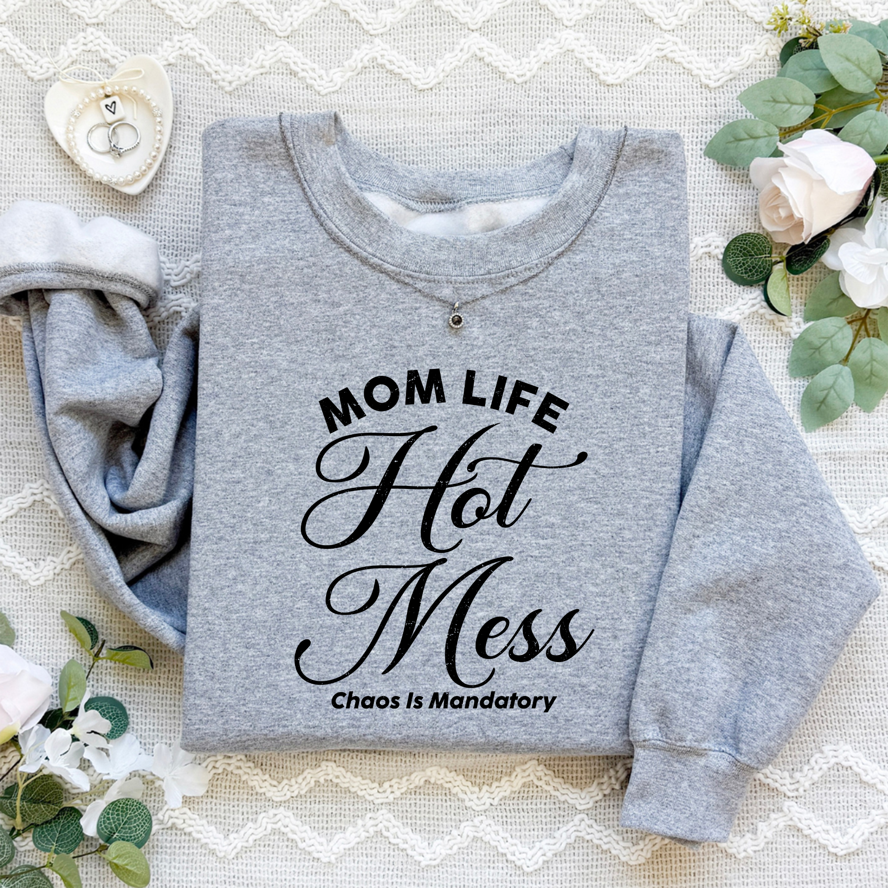 Mom Life Hot Mess Sweatshirt