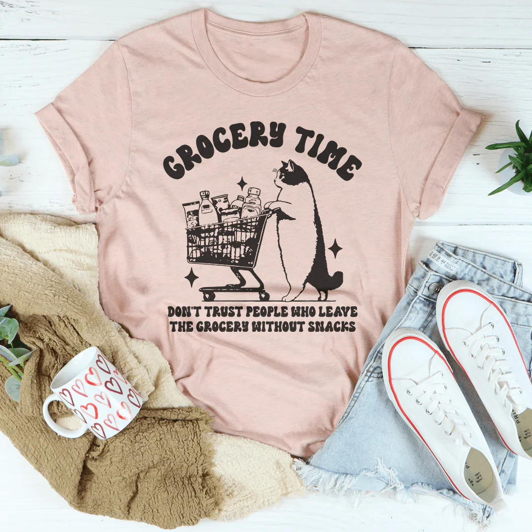Grocery Time Don't Trust People Who Leave The Grocery Without Snacks Tee Heather Prism Peach / S Peachy Sunday T-Shirt