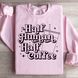 Half Human Half Coffee Sweatshirt Light Pink / S Peachy Sunday T-Shirt