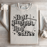 Half Human Half Coffee Sweatshirt Sand / S Peachy Sunday T-Shirt
