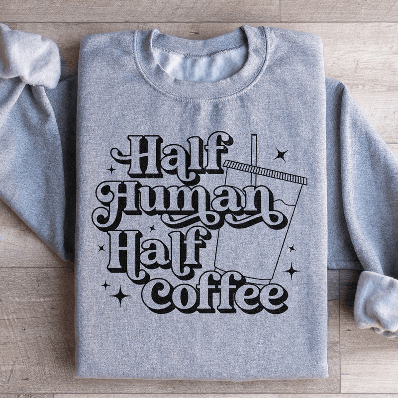 Half Human Half Coffee Sweatshirt Sport Grey / S Peachy Sunday T-Shirt