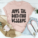 Have The Day You Deserve Tee Heather Prism Peach / S Peachy Sunday T-Shirt