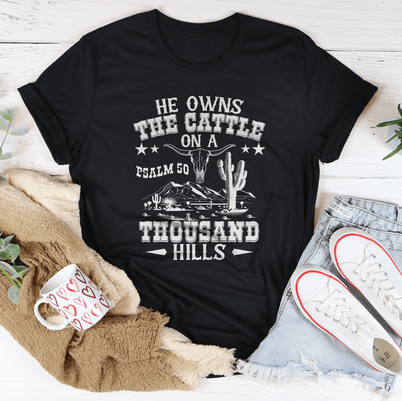 He Owns The Cattle On A Thousand Hills Tee Black / S Peachy Sunday T-Shirt
