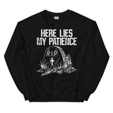 Here Lies My Patience Sweatshirt Black / S Peachy Sunday T-Shirt