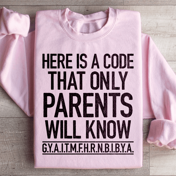 Here's A Code That Only Parents Will Know Sweatshirt Light Pink / S Peachy Sunday T-Shirt