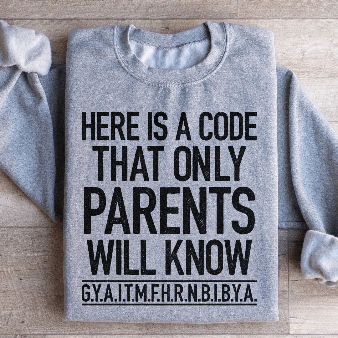 Here's A Code That Only Parents Will Know Sweatshirt Sport Grey / S Peachy Sunday T-Shirt