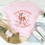 Hold Me Closer Tiny Prancer Tee Pink / S Peachy Sunday T-Shirt