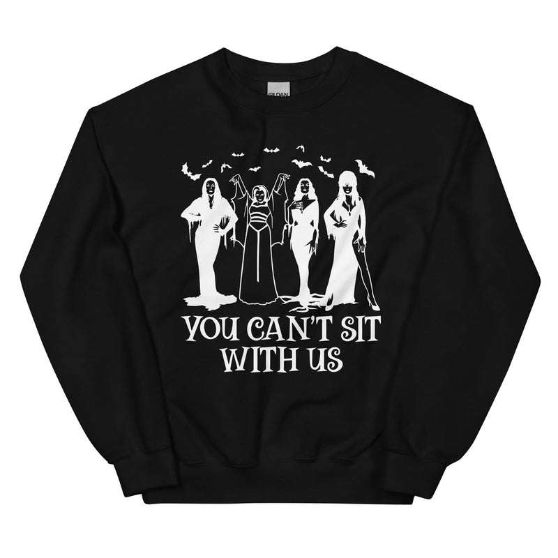 Horror Divas You Can't Sit With Us Sweatshirt Black / S Peachy Sunday T-Shirt