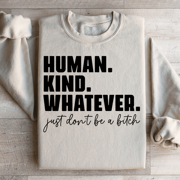 Human Kind Whatever Sweatshirt Sand / S Peachy Sunday T-Shirt