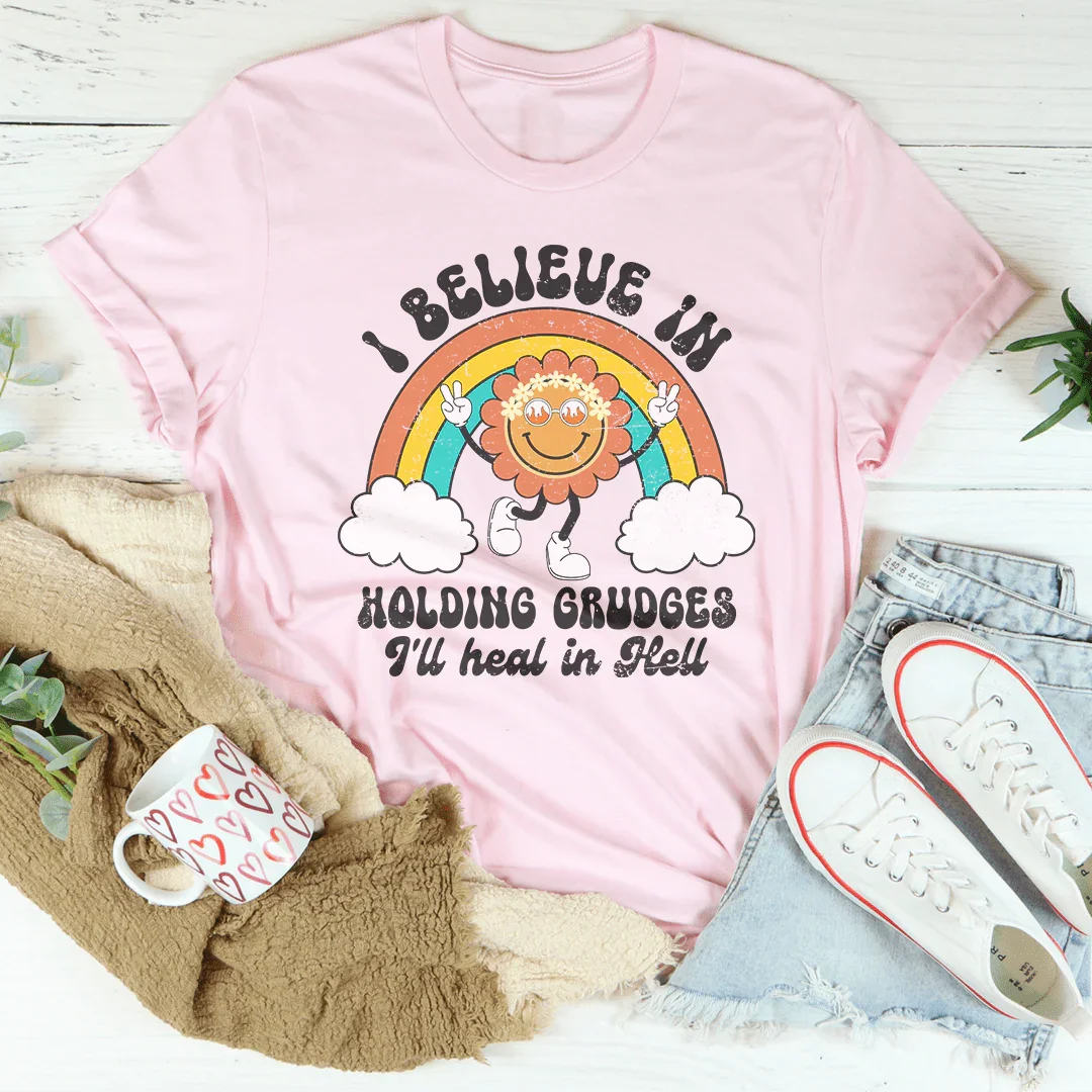 I Believe In Holding Grudges I'll Heal In Hell Tee Pink / S Peachy Sunday T-Shirt