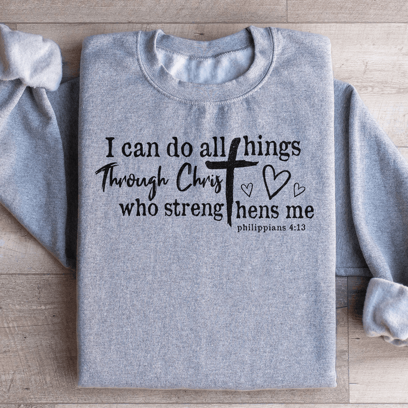 I Can Do All Things Through Christ Sweatshirt Sport Grey / S Peachy Sunday T-Shirt