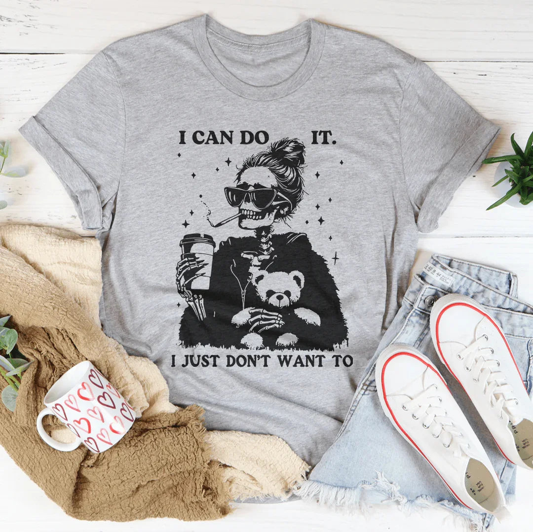 I Can Do It I Just Don't Want To Tee Athletic Heather / S Peachy Sunday T-Shirt