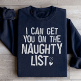 I Can Get You On The Naughty List Sweatshirt Black / S Peachy Sunday T-Shirt