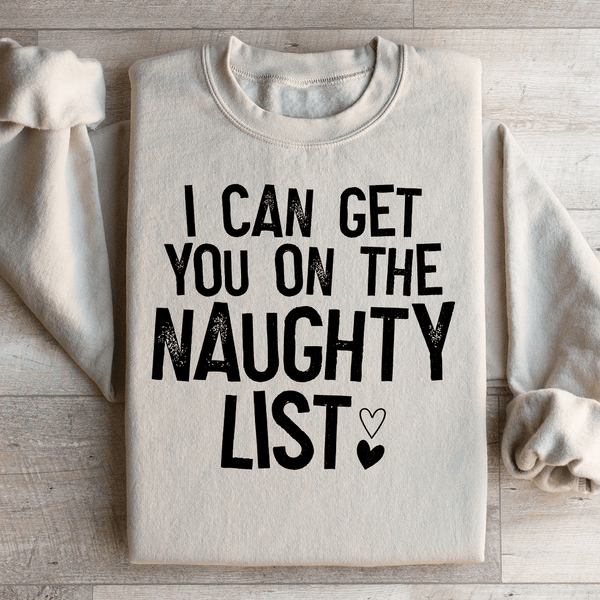 I Can Get You On The Naughty List Sweatshirt Sand / S Peachy Sunday T-Shirt