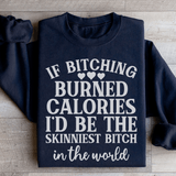 I'd Be Skinniest Sweatshirt Black / S Peachy Sunday T-Shirt