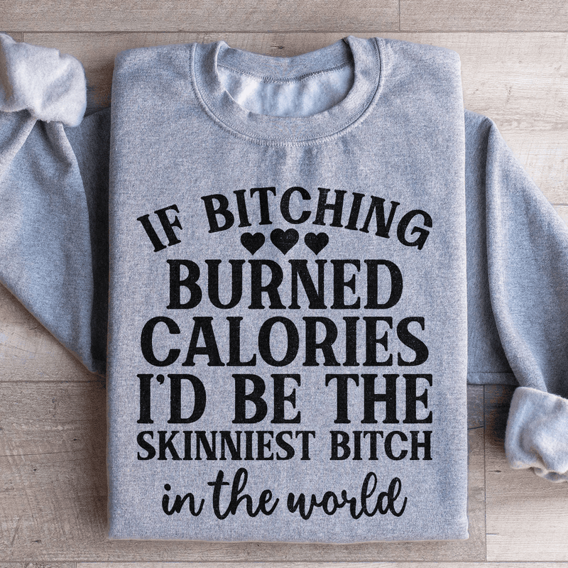 I'd Be Skinniest Sweatshirt Sport Grey / S Peachy Sunday T-Shirt