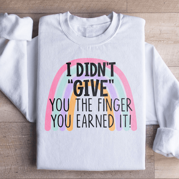I Didn't Give You The Finger Sweatshirt White / S Peachy Sunday T-Shirt