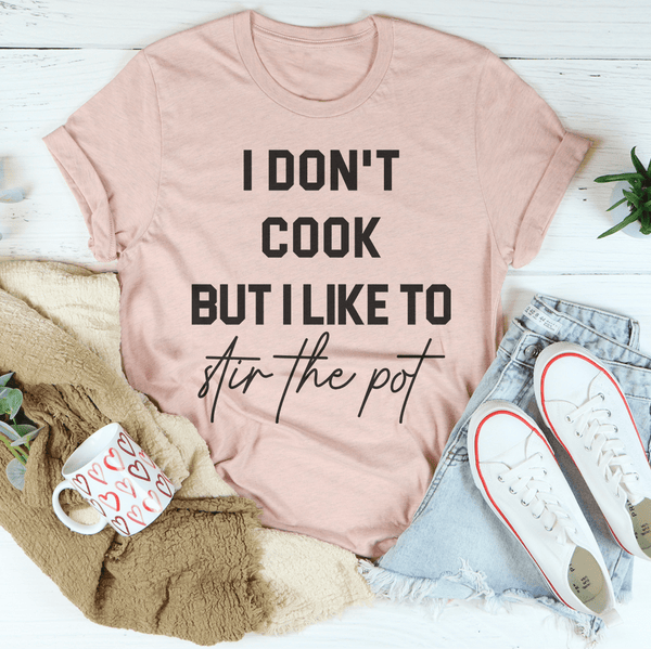 I Don't Cook But I Like To Stir The Pot Tee Heather Prism Peach / S Peachy Sunday T-Shirt