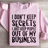 I Don't Keep Secrets Sweatshirt Light Pink / S Peachy Sunday T-Shirt