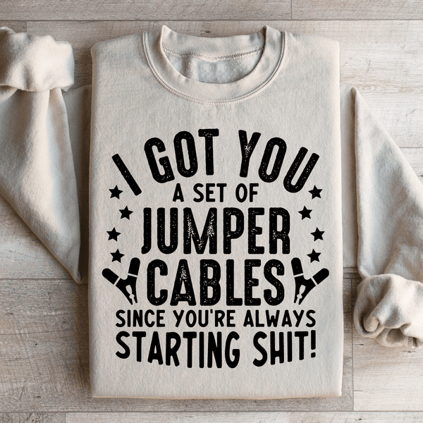 I Got You These Jumper Cables Sweatshirt Sand / S Peachy Sunday T-Shirt