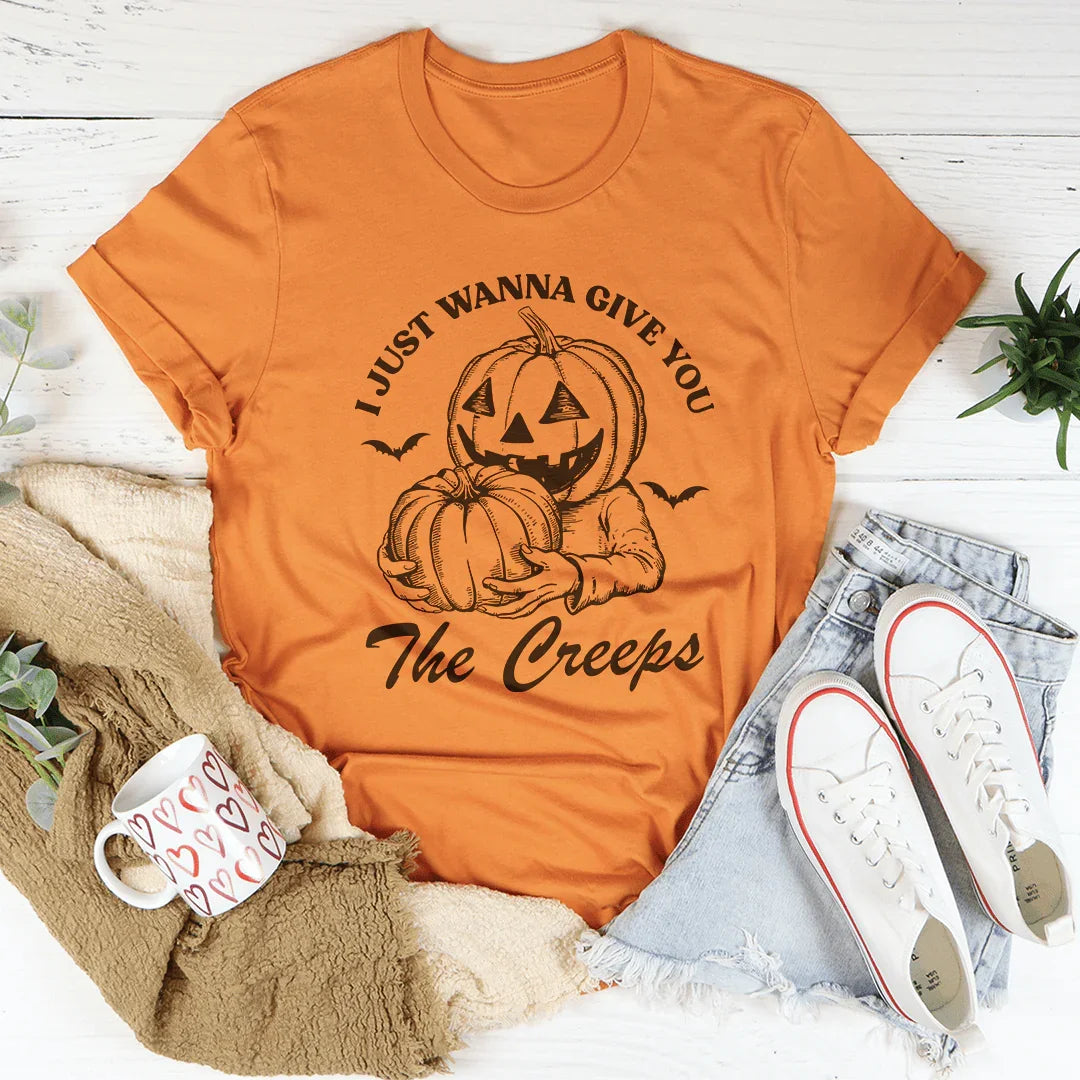 I Just Wanna Give You The Creeps Tee Burnt Orange / S Peachy Sunday T-Shirt