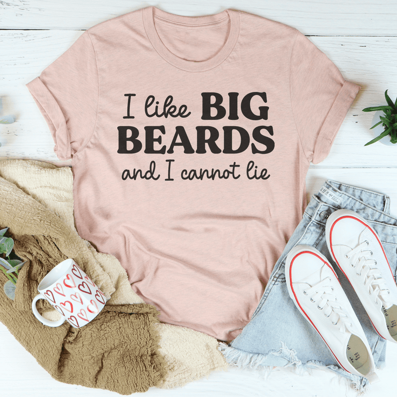 I Like Big Beards And I Cannot Lie Tee Heather Prism Peach / S Peachy Sunday T-Shirt