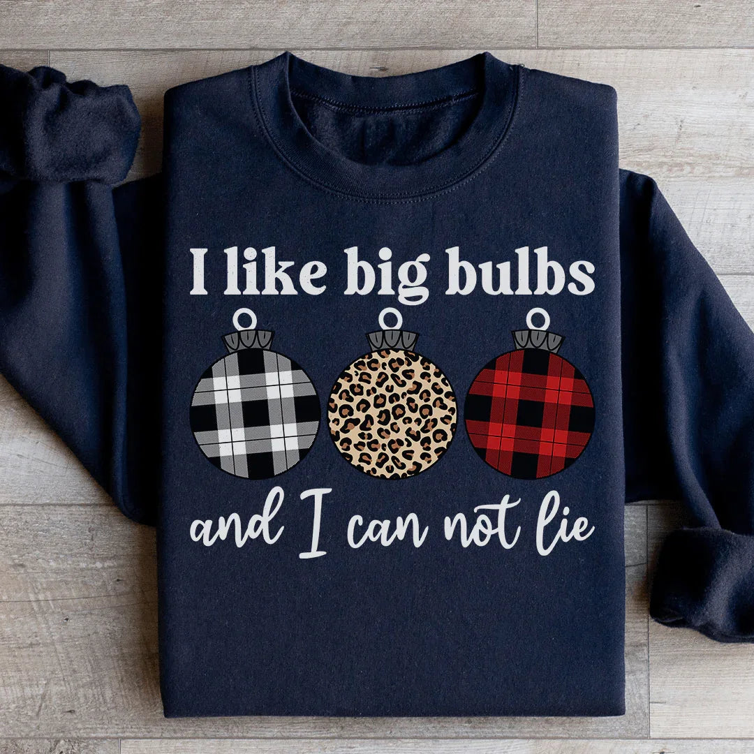I Like Big Bulbs Sweatshirt Black / S Peachy Sunday T-Shirt