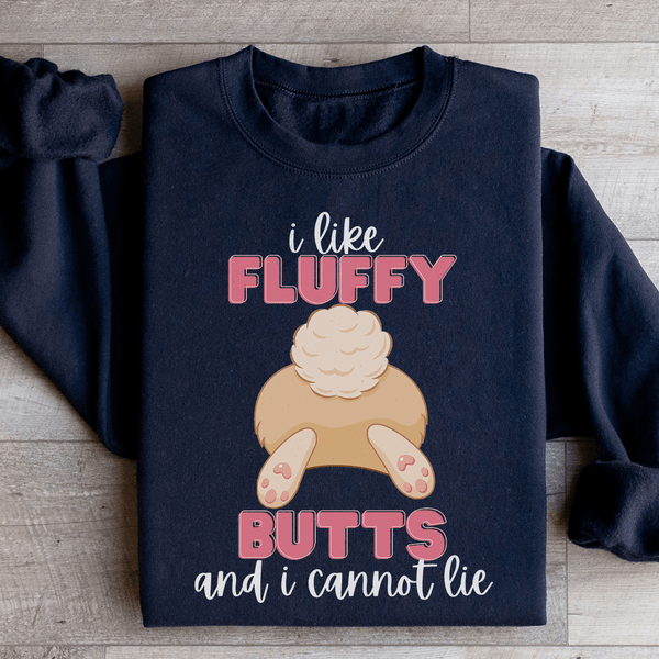 I Like Fluffy Butts And I Cannot Lie Sweatshirt Black / S Peachy Sunday T-Shirt