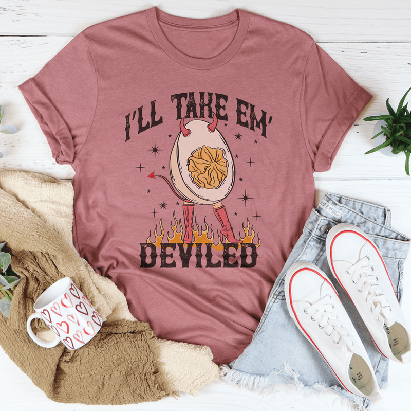I'll Take Em Deviled Tee Mauve / S Peachy Sunday T-Shirt