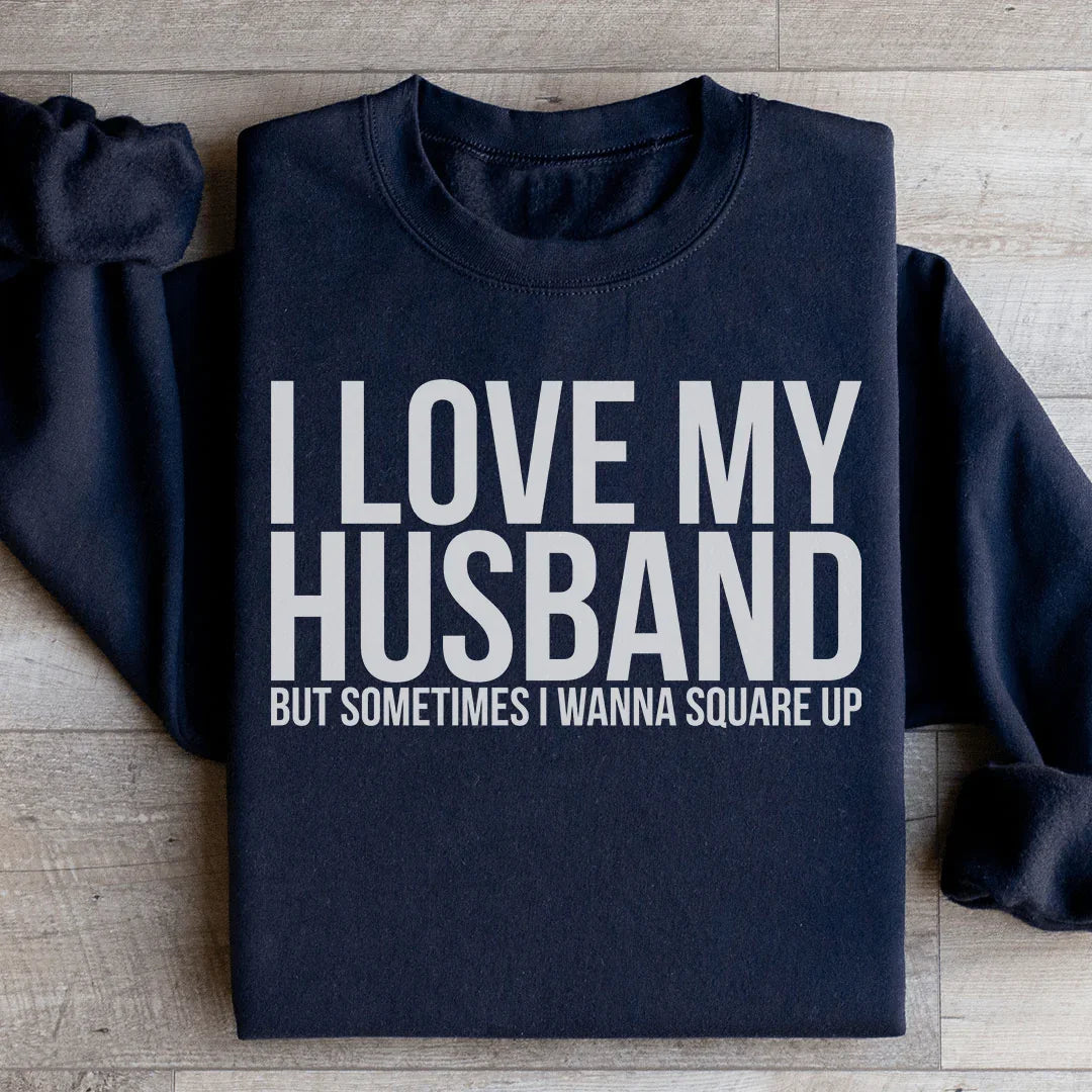 I Love My Husband Sweatshirt Black / S Peachy Sunday T-Shirt