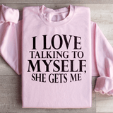 I Love Talking to Myself Sweatshirt Light Pink / S Peachy Sunday T-Shirt