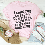I Love The Smell Tee Pink / S Peachy Sunday T-Shirt