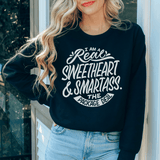 I'm A Real Sweetheart Sweatshirt Black / S Peachy Sunday T-Shirt