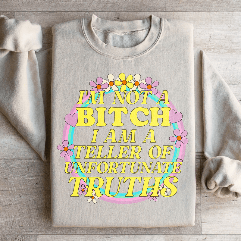 I'm A Teller Of Unfortunate Truths Sweatshirt Sand / S Peachy Sunday T-Shirt