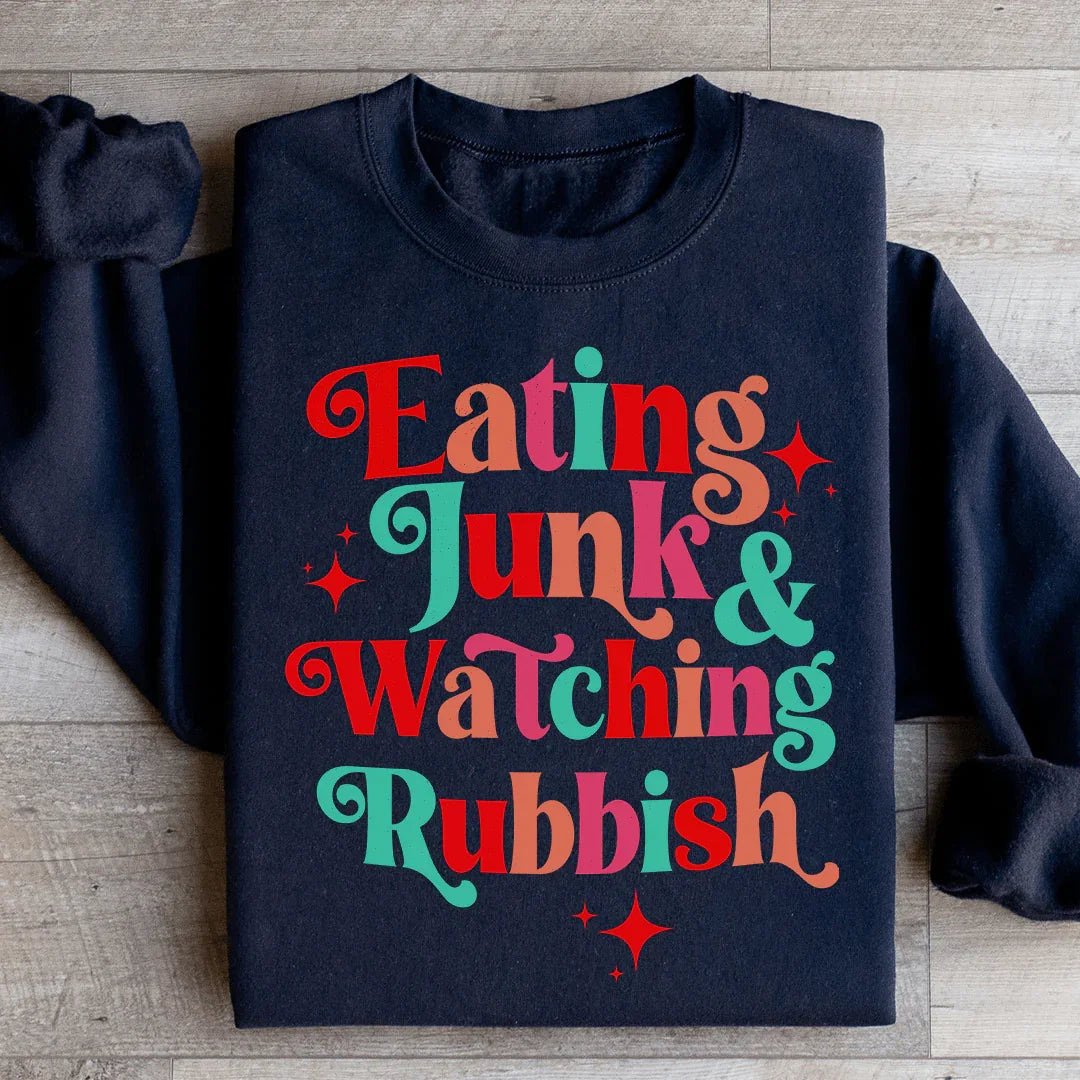 I'm Eating Junk & Watching Rubbish Sweatshirt Black / S Peachy Sunday T-Shirt