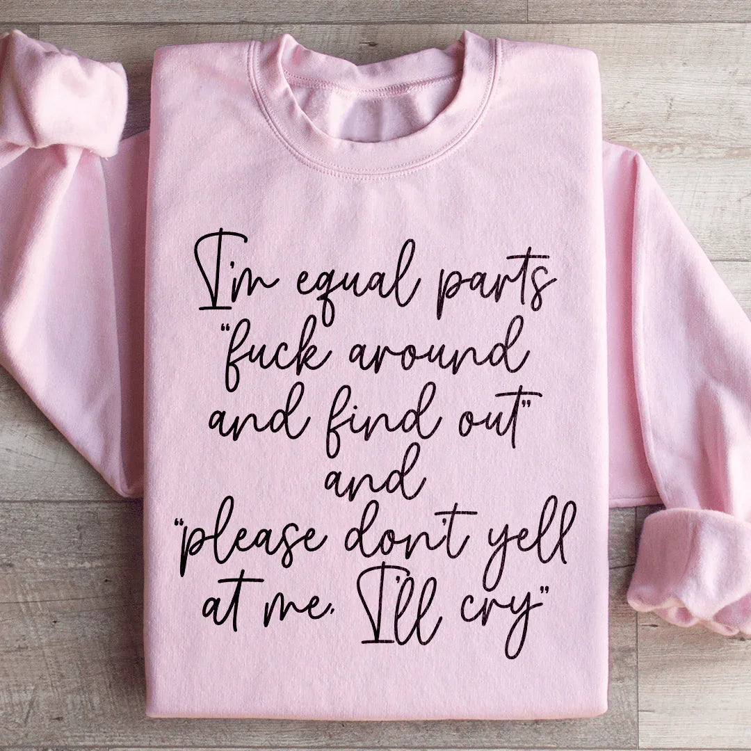 I'm Equal Part Sweatshirt Light Pink / S Peachy Sunday T-Shirt