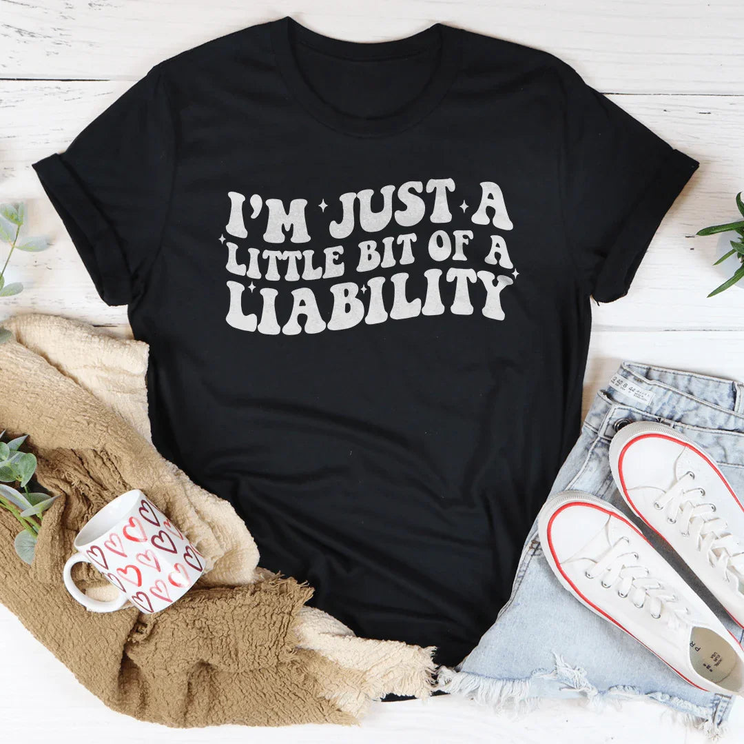 I'm Just A Little Bit Of A Liability Tee Black Heather / S Peachy Sunday T-Shirt