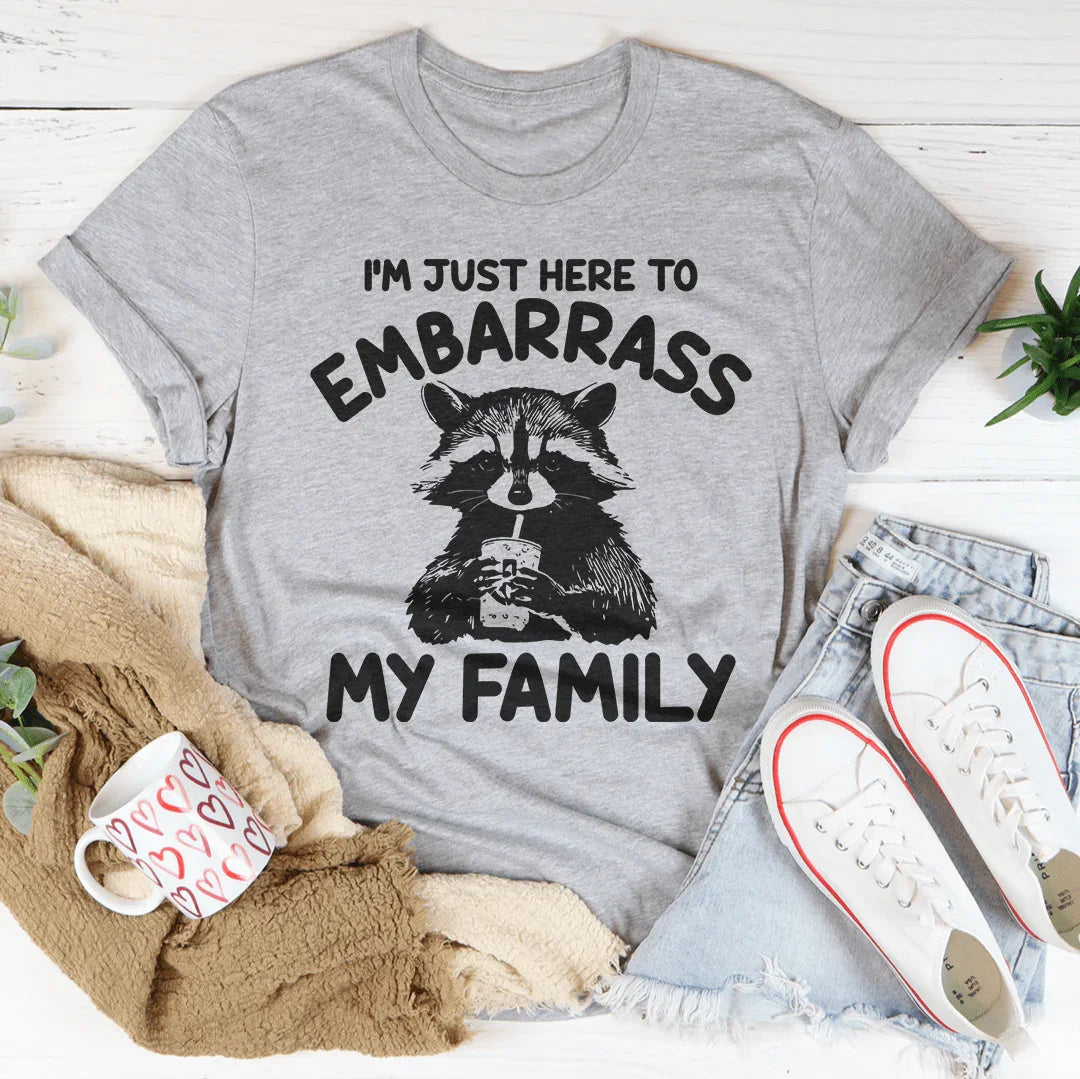 I’m Just Here To Embarrass My Family Tee Athletic Heather / S Peachy Sunday T-Shirt