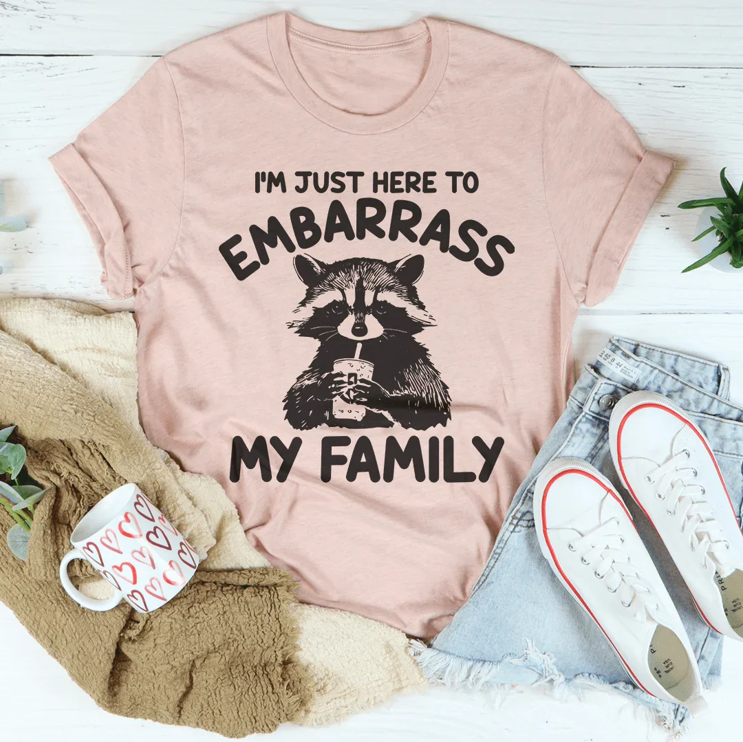 I’m Just Here To Embarrass My Family Tee Heather Prism Peach / S Peachy Sunday T-Shirt