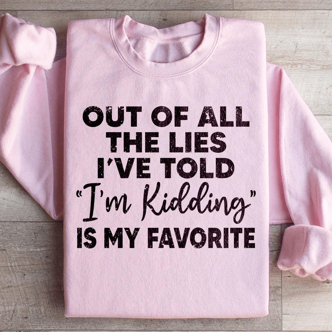 I'm Kidding Sweatshirt Light Pink / S Peachy Sunday T-Shirt