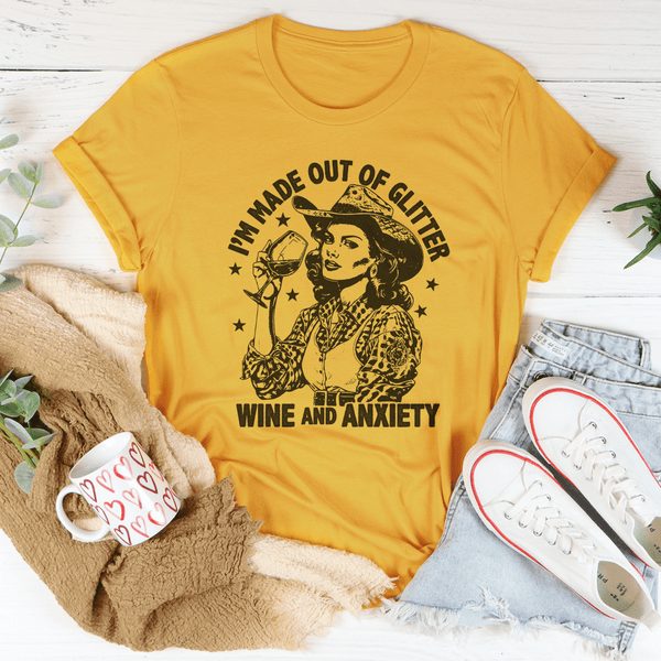I'm Made Out Of Glitter Wine And Anxiety Tee Mustard / S Peachy Sunday T-Shirt