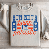 I'm Not Drunk I'm Patriotic Sweatshirt Sand / S Peachy Sunday T-Shirt