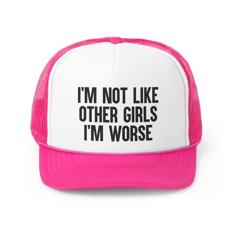 I'm Not Like Other Girls Trucker Caps Pink / One size Printify Hats T-Shirt