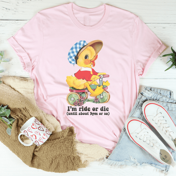 I’m Ride Or Die Tee Pink / S Peachy Sunday T-Shirt