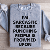 I'm Sarcastic Sweatshirt Sport Grey / S Peachy Sunday T-Shirt
