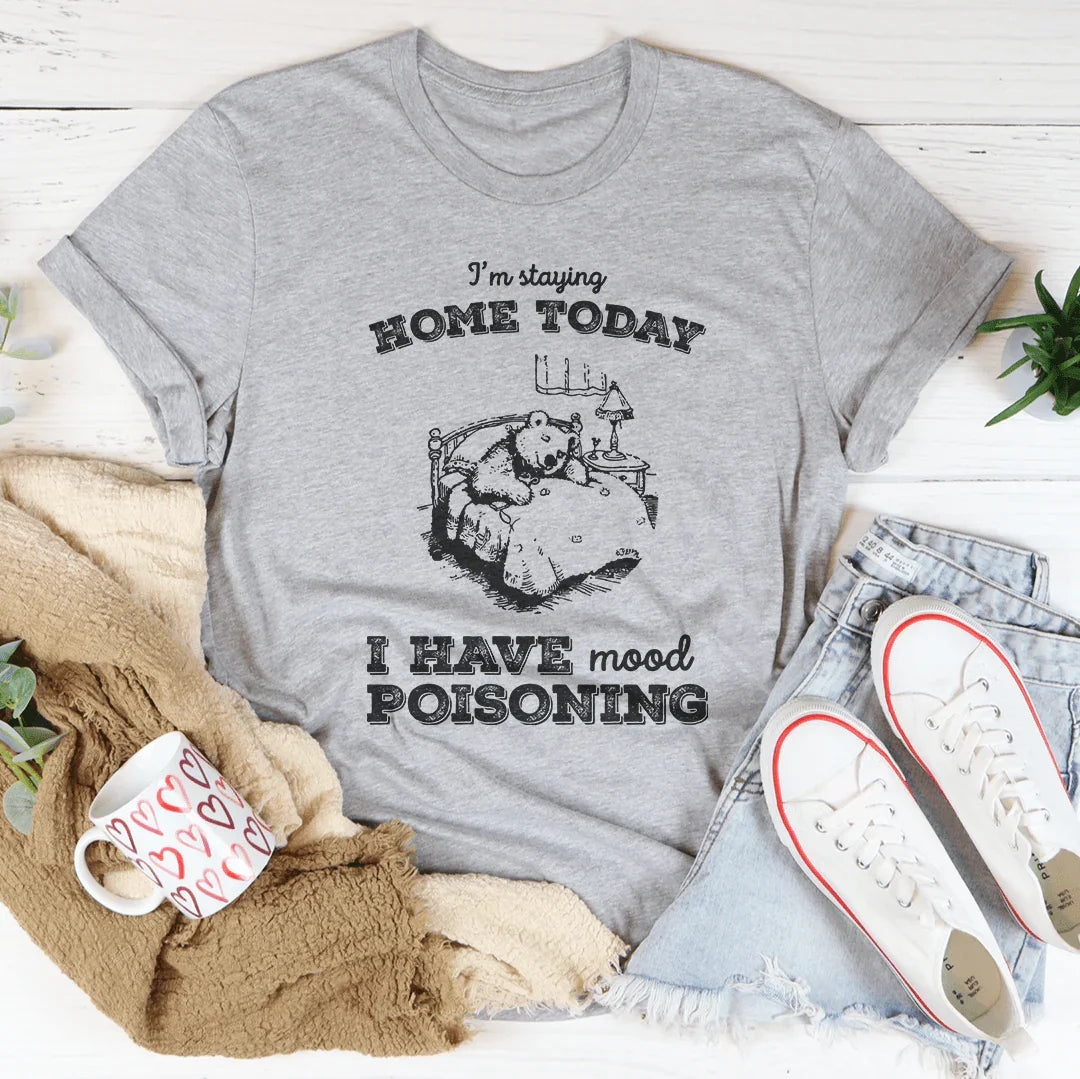 I'm staying Home Today Athletic Heather / S Peachy Sunday T-Shirt