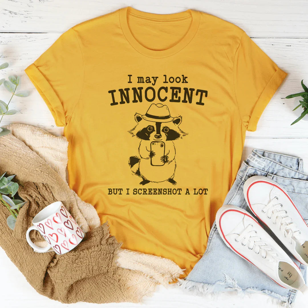 I May Look Innocent But I Screenshot A Lot Tee Mustard / S Peachy Sunday T-Shirt