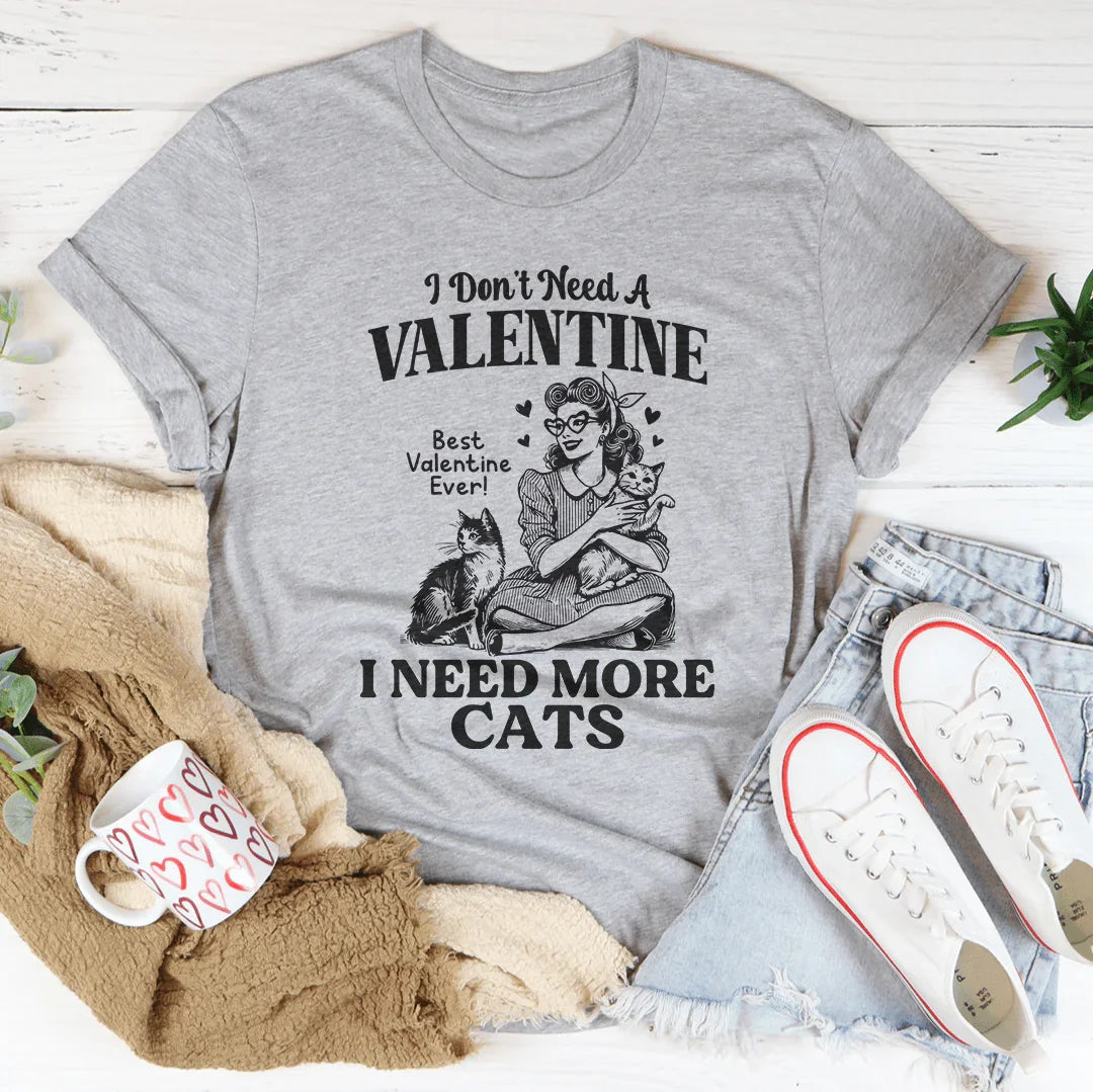 I  Need A More Cats Tee Athletic Heather / S Peachy Sunday T-Shirt