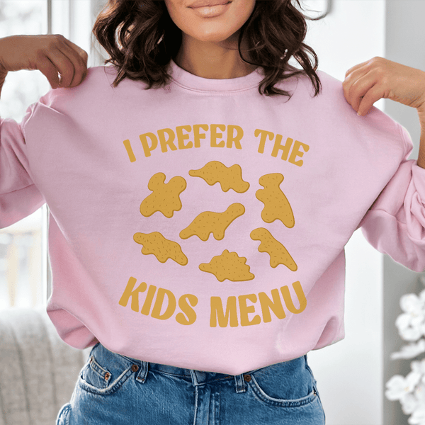 I Prefer The Kids Menu Sweatshirt Peachy Sunday T-Shirt