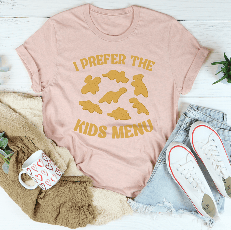 I Prefer The Kids Menu Tee Heather Prism Peach / S Peachy Sunday T-Shirt